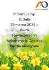 informujemy_iz_dnia_29_marca_2024_r._biuro_stowarzyszenia_aglomeracja_opolska_bedzie_nieczynne